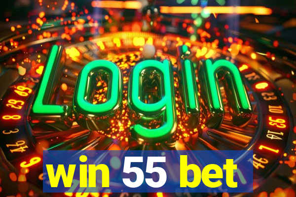 win 55 bet